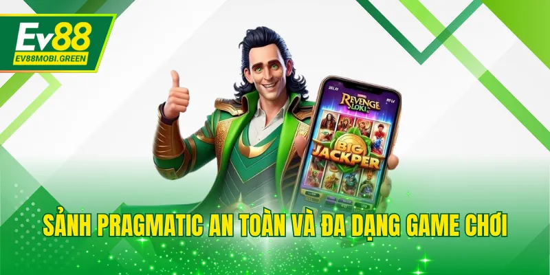 Sảnh Pragmatic an toàn và đa dạng game chơi